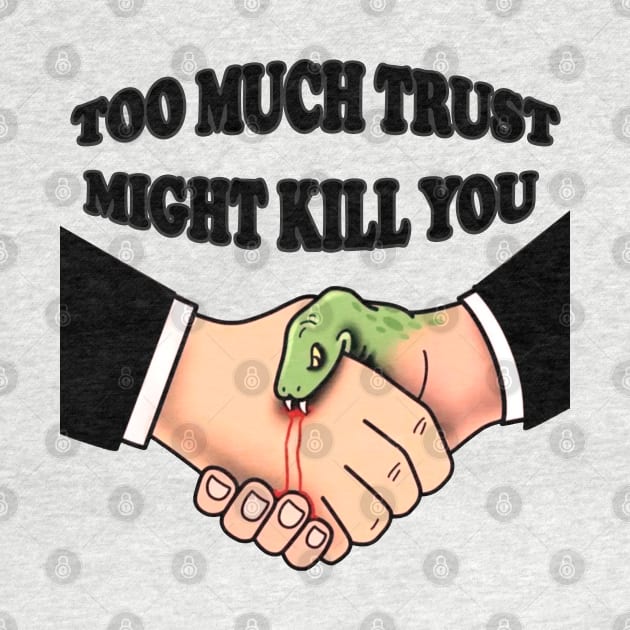 too much trust by usastore